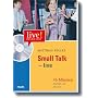 Small Talk LIVE mit H�r-CD. Vom Meeting bis zum Plausch unter Kollegen