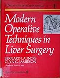 Modern operative techniques in liver surgery
