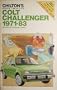 Chilton's Repair and Tune Up Guide Colt Challenger 1971-83: All Colt and Challenger Models (Chilton's Repair Manual (Model Specific))