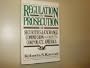 Regulation by Prosecution