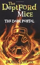 The Dark Portal (The Deptford Mice)