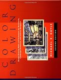 Color Drawing: Design Drawing Skills and Techniques for Architects, Landscape Architects, and Interior Designers, 2nd Edition