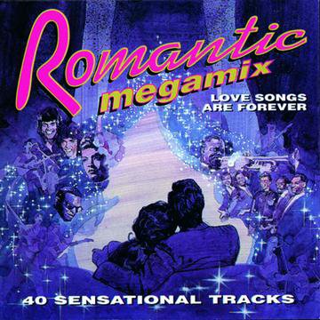 CD-Charts  Search : Romantic Megamix: Love Songs Are Forever