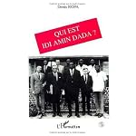 Qui est Idi Amin Dada? book cover