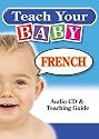 Teach Your Baby French (Teach Your Baby)