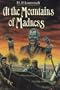 At the Mountains of Madness and Other Novels