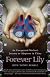 Forever Lily: An Unexpected Mother's Journey to Adoption in China