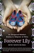 Forever Lily: An Unexpected Mother's Journey to Adoption in China