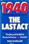 1940-The Last Act: The Story of the British Forces in France After Dunkirk