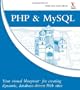 PHP & MySQL: Your visual blueprint for creating dynamic, database-driven Web sites