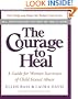The Courage To Heal 4e: A Guide for Women Survivors of Child Sexual Abuse 20th Anniversary Edition