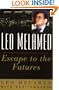 Leo Melamed: Escape to the Futures