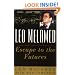 Leo Melamed: Escape to the Futures