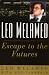 Leo Melamed: Escape to the Futures