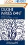 Ought Implies Kant: A Reply to the Consequentialist Critique