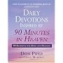 Daily Devotions Inspired by 90 Minutes in Heaven: 90 Readings of Hope and Healing (Walker Large Print Books)