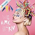 We Are Born [+video] [+digital booklet] (Amazon Exclusive Version)