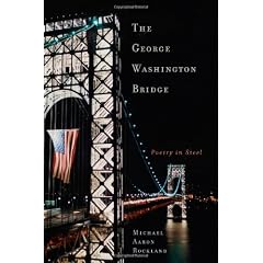 The George Washington Bridge: Poetry in Steel