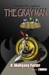 Tales from the Long Road: THE GRAY MAN
