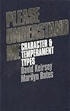 Please Understand Me: Character and Temperament Types