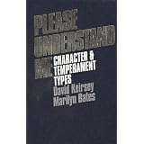 Please Understand Me: Character and Temperament Types