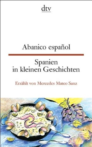 Deutscher Taschenbuch Verlag Abanico espa&ntilde;ol Spanien in kleinen Geschichten