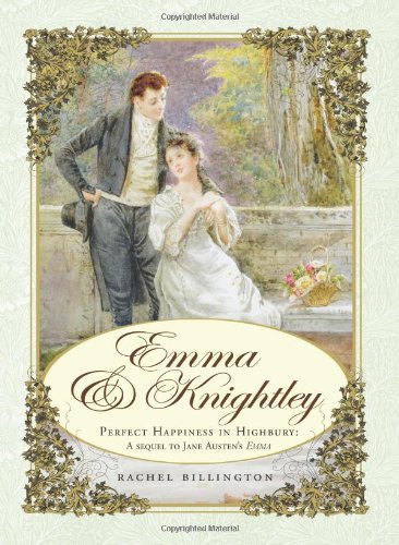 Sourcebooks Inc Emma & Knightley: Perfect Happiness in Highbury: A Sequel to Jane Austen's Emma