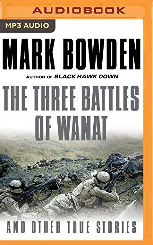 The Three Battles of Wanat: And Other True Stories