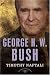 George H. W. Bush: The American Presidents Series: The 41st President, 1989-1993