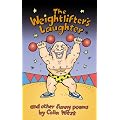The Weightlifter's Laughter: And Other Funny Poems