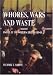 Whores, Wars and Waste: Antics of the Modern British Army