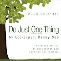 Do Just One Thing: 2008 Day-to-Day Calendar