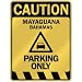  CAUTION MAYAGUANA PARKING ONLY  PARKING SIGN BAHAMAS