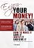 Enjoy Your Money!: How to Make It, Save It, Invest It and Give It