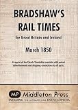 Bradshaw's Rail Times 1850: March 1850: for Great Britain and Ireland Books