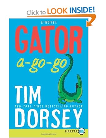 Gator A-Go-Go (Serge Storm 12) - Tim Dorsey