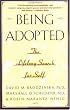 Being Adopted: The Lifelong Search for Self