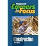 Careers In Focus: Construction (Ferguson's Careers in Focus)