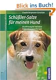 Sch��ler-Salze f�r meinen Hund: Die Wirkung der Heilsalze, Anwendung und Therapie