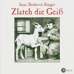 Zlateh die Gei�. CD. . Und andere Geschichten