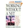 Working Without a Net
