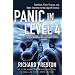 Panic in Level 4: Cannibals, Killer Viruses, and Other Journeys to the Edge of Science