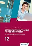Produkt-Bild: BWL mit Rechnungswesen f&uuml;r die H&ouml;here Berufsfachschule: Betriebswirtschaftslehre mit Rechnungswesen f&uuml;r die 2-j&auml;hrige Berufsfachschule (FHR) Jahrgangsstufe 12: 2-j&auml;hrige BFS (HHS) NRW