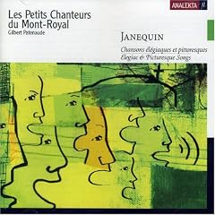 Janequin: Elegiac & Picturesque Songs