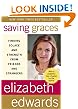 Saving Graces: Finding Solace and Strength from Friends and Strangers
