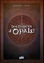 Les for�ts d'Opale, Tome 1 � 3 : Coffret I en 3 volumes : Tome 1, Le bracelet de Cohars ; Tome 2, L'envers du grimoire ; Tome 3, La cicatrice verte