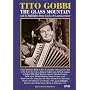 Tito Gobbi - the Glass Mountain + Lucia Highlights [2005] [DVD] [NTSC]