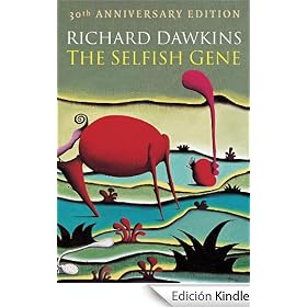 The Selfish Gene: 30th Anniversary Edition--with a new Introduction by the Author