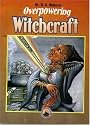 Overpowering witchcraft
