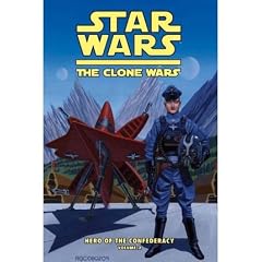 THE CLONE WARS: HERO OF THE CONFEDERACY VOL. 2: A HERO RISES (REINFORCED LIB BOUND)(Hardcover) BY [Author]Gilroy, Henry ( Jan-2011 )
